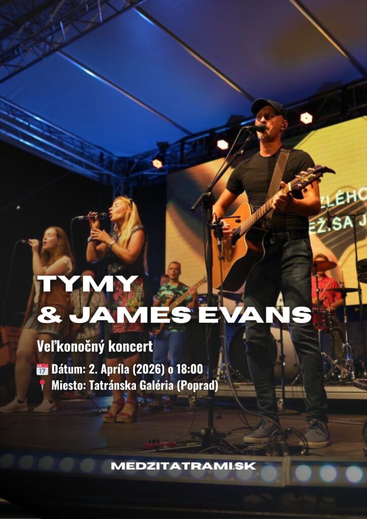 TyMy & James Evans – Tatranská galéria (Veľkonočný koncert)